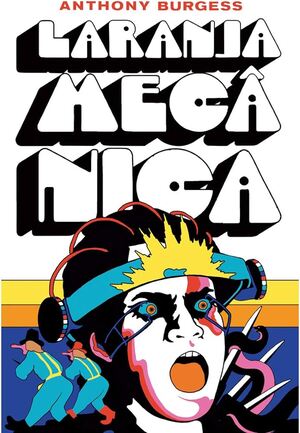 Descrição do livro Laranja Mecânica e indicação de compra na Amazon